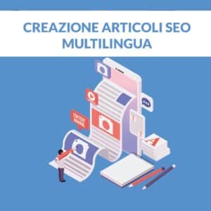 creazione articoli seo mensile multilingue
